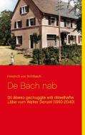 De Bach nab di Friedrich Schilbach edito da Books on Demand