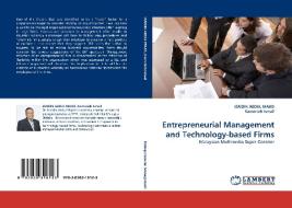 Entrepreneurial Management and Technology-based Firms di IZAIDIN ABDUL MAJID edito da LAP Lambert Acad. Publ.
