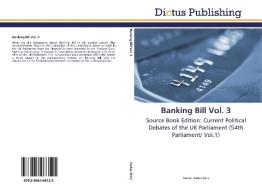Banking Bill Vol. 3 di STEVEN PARKER edito da Dictus Publishing