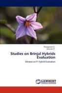 Studies on Brinjal Hybrids Evaluation di Thangamani C., Jansirani P. edito da LAP Lambert Academic Publishing
