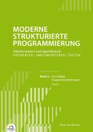 Moderne Strukturierte Programmierung - Band 2: Praxis di Horst van Bremen edito da HMG Verlags