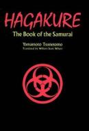Hagakure: The Book of the Samurai di Tsunetomo Yamamoto edito da Kodansha
