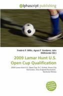 2009 Lamar Hunt U.s. Open Cup Qualification edito da Alphascript Publishing