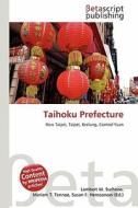 Taihoku Prefecture edito da Betascript Publishing