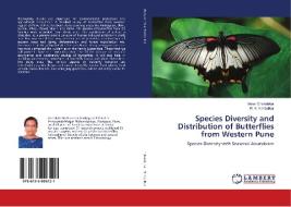 Species Diversity and Distribution of Butterflies from Western Pune di Sonal Chandekar, R. K. Nimbalkar edito da LAP Lambert Academic Publishing