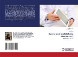 Dental and Skeletal Age Assessment di Ashima Tyagi, Nikhil Srivastava, Vivek Rana edito da LAP LAMBERT Academic Publishing