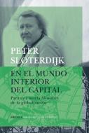En el mundo interior del capital : para una teoría filosófica de la globalización di Peter Sloterdijk edito da Siruela