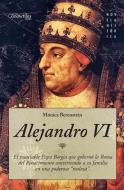 Alejandro VI di Ma Berenstein edito da EDICIONES NOWTILUS SL