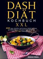DASH-Diät-Kochbuch XXL di Simone Hahn edito da Bookmundo Direct
