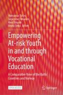 Empowering At-Risk Youth In And Through Vocational Education edito da Springer Nature Switzerland AG