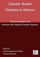 Gender Based Violence in Malawi edito da Mzuni Press