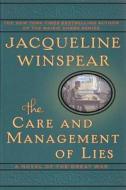 The Care and Management of Lies di Jacqueline Winspear edito da Harper
