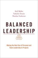 Balanced Leadership di Muller, Drouin, Sankaran edito da OUP USA
