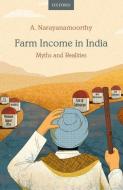 Farm Income In India di A Narayanamoorthy edito da Oup India