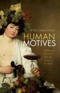Human Motives di Carruthers edito da OUP OXFORD