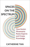 Spaces On The Spectrum di Catherine Tan edito da Columbia University Press
