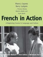 French in Action di Pierre J. Capretz, Beatrice Abetti, Barry Lydgate, Thomas Abbate, Frank Abetti edito da Yale University Press