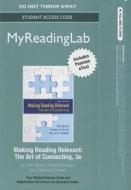 Making Reading Relevant Student Access Code: The Art of Connecting di Teri Quick, Diane Hocevar, Melissa Zimmer edito da Longman Publishing Group