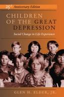Children Of The Great Depression di Glen H Elder edito da Taylor & Francis Ltd