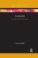 Clueless di Lesley Speed edito da Taylor & Francis Ltd