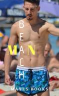 Beach Men di Mates Books edito da BLURB INC