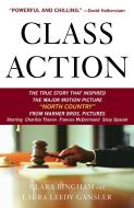 Class Action: The Landmark Case That Changed Sexual Harassment Law di Clara Bingham, Laura Leedy Gansler edito da ANCHOR