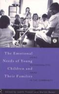 The Emotional Needs of Young Children and Their Families edito da Taylor & Francis Ltd