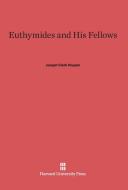 Euthymides and His Fellows di Joseph Clark Hoppin edito da Harvard University Press