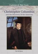 McNeese, T:  Christopher Columbus and the Discovery of the A di Tim McNeese edito da Chelsea House Publishers