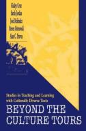 Beyond the Culture Tours di Gladys Cruz edito da Routledge