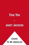 True You di Janet Jackson edito da Simon & Schuster Ltd