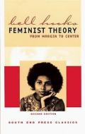 Feminist Theory: From Margin to Center (Second Edition) di Bell Hooks edito da South End Press