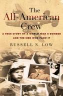 The All-American Crew di Russell Low edito da CRAVEN STREET BOOKS