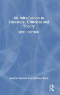 An Introduction To Literature, Criticism And Theory di Andrew Bennett, Nicholas Royle edito da Taylor & Francis Ltd