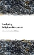 Analysing Religious Discourse edito da Cambridge University Press