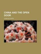China And The Open Door di Charles Coates edito da Rarebooksclub.com