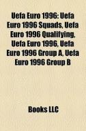Uefa Euro 1996: Uefa Euro 1996 Squads, U di Books Llc edito da Books LLC, Wiki Series