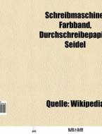 Schreibmaschine di Quelle Wikipedia edito da Books LLC, Reference Series