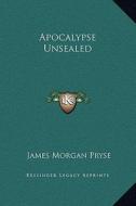 Apocalypse Unsealed di James Morgan Pryse edito da Kessinger Publishing