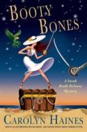 Booty Bones di Carolyn Haines edito da Minotaur Books