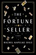 The Fortune Seller di Rachel Kapelke-Dale edito da ST MARTINS PR