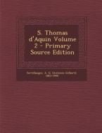S. Thomas D'Aquin Volume 2 edito da Nabu Press