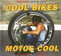 Cool Bikes/Motos Cool di Connor Dayton edito da Buenas Letras