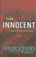 The Innocent di Taylor Stevens edito da Thorndike Press