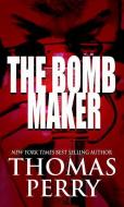 The Bomb Maker di Thomas Perry edito da THORNDIKE PR