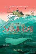 Heart of a Samurai: A Novel Inspired by a True Adventure on the High Seas di Margi Preus edito da Recorded Books