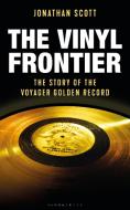 The Vinyl Frontier di Jonathan Scott edito da Bloomsbury Publishing PLC