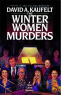 The Winter Women Murders di David A. Kaufelt edito da GALLERY BOOKS