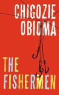 The Fishermen di Chigozie Obioma edito da Hachette Audio