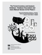 The Forest Inventory and Analysis Database: Database Description and Users Manual Version 4.0 for Phase 2 di Sharon W. Woudenberg, Barbara L. Conkling, Barbara M. O'Connell edito da Createspace
